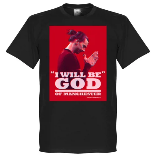 Zlatan God of Manchester T-Shirt 