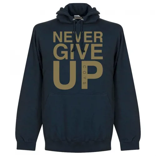 Tottenham Hotspur hoodie Never Give Up