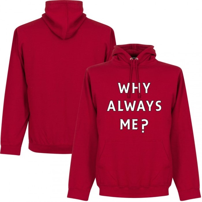 Why Always Me Hooded Sweater